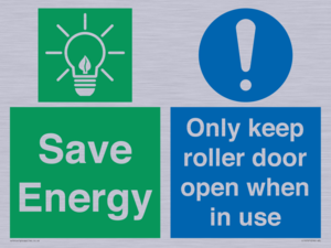 Save Energy - Only keep roller door open when in use